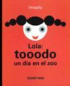 LOLA: TOOODO UN DIA EN EL ZOO