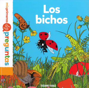 LOS BICHOS. MIS PRIMERAS PREGUNTAS