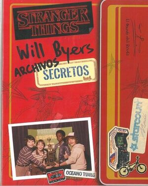 WILL BYERS ARCHIVOS SECRETOS  (STRANGER THINGS)