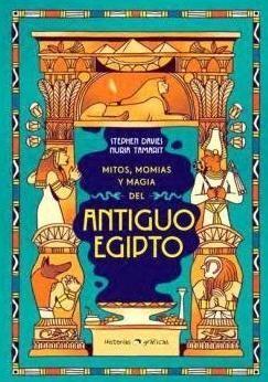 MITOS, MOMIAS Y MAGIA DEL ANTIGUO EGIPTO