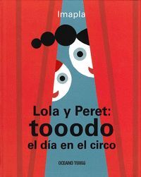LOLA Y PERET: TOODO EL DIA EN EL CIRCO