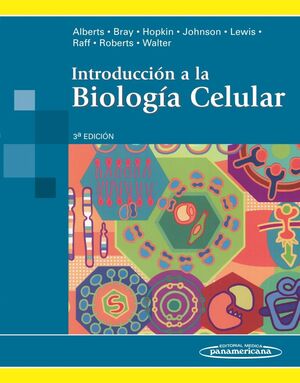 ALBERTS: INTRODUCCIÓN A LA BIOLOGÍA CELULAR   3 EDIC.