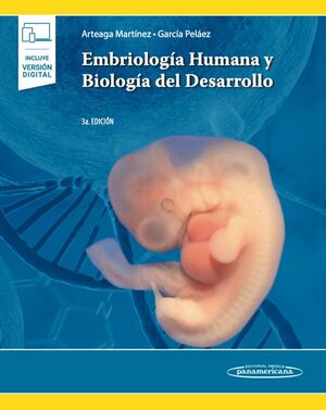 EMBRIOLOGÍA HUMANA Y BIOLOGÍA DEL DESARROLLO (+E-BOOK)