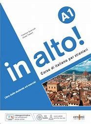 IN ALTO! A1. CORSO DI ITALIANO PER STRANIERI ALUMNO+EJERCICIOS