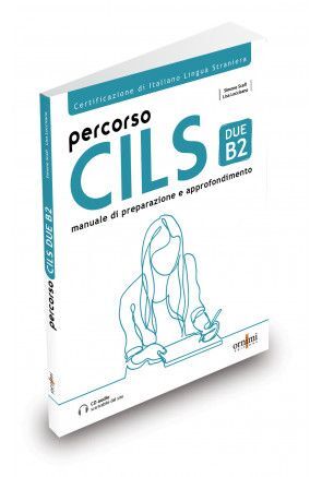 PERCORSO CILS DUE B2. CERTIFICAZIONE DI ITALIANO