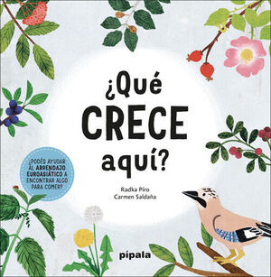 QUÉ CRECE AQUÍ?