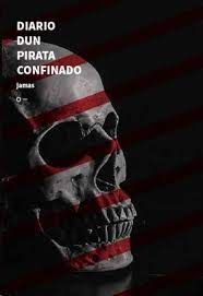 DIARIO DUN PIRATA CONFINADO