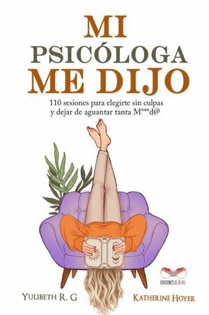 MI PSICOLOGA ME DIJO