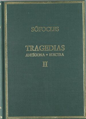 TRAGEDIAS. T.2. ANTÍGONA ; ELECTRA