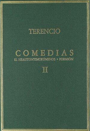 COMEDIAS. VOL. II. EL HEAUTONTIMORÚMENOS. FORMIÓN