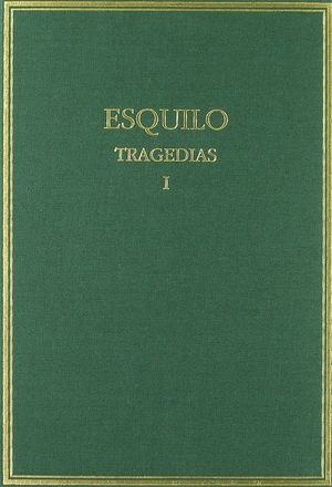 TRAGEDIAS. VOL. I. LOS PERSAS