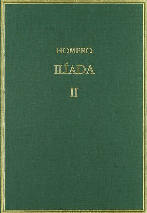 ILÍADA. VOL II. CANTOS IV-IX