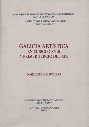 GALICIA ARTISTICA EN EL SIGLO XVIII Y PRIMER TERCIO DEL XIX