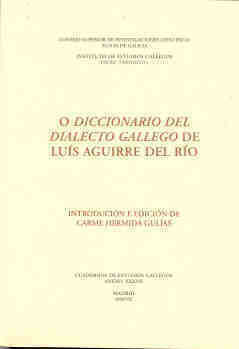 O DICCIONARIO DEL DIALECTO GALLEGO DE LUÍS AGUIRRE DEL RÍO