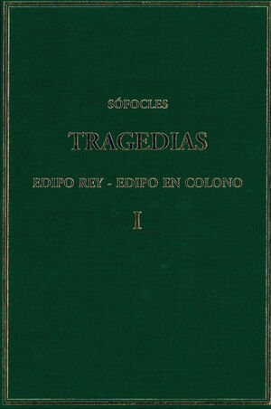 TRAGEDIAS. VOL. I: EDIPO REY; EDIPO EN COLONO