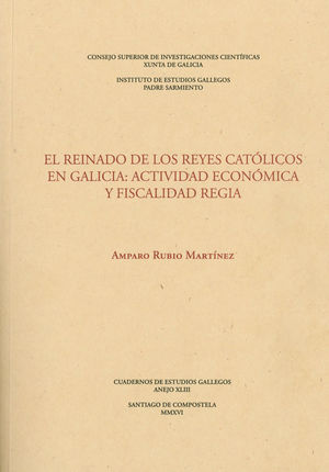 REINADO DE REYES CATOLICOS EN GALICIA:ACTIVIDAD ECONOMICA Y FISCALIDAD