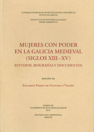 MUJERES CON PODER EN LA GALICIA MEDIEVAL (SIGLOS XIII-XV)ESTUDIOS,BIOG