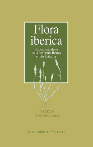 FLORA IBÉRICA. VOL. XIX (II), GRAMINEAE (PARTIM)