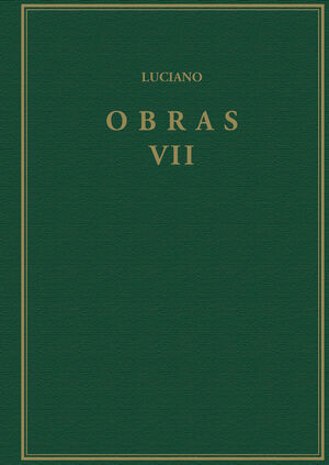 OBRAS. VOLUMEN VII, HIPIAS O LAS TERMAS; SOBRE LA SALA; PROMETEO; ACERCA DE LOS