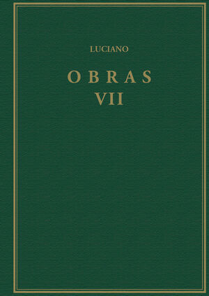 OBRAS. VOLUMEN VII, HIPIAS O LAS TERMAS; SOBRE LA SALA; PROMETEO; ACERCA DE LOS