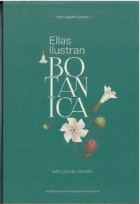 ELLAS ILUSTRAN BOTANICA: ARTE CIENCIA Y GÉNERO