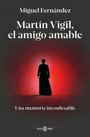 MARTIN VIGIL, EL AMIGO AMABLE