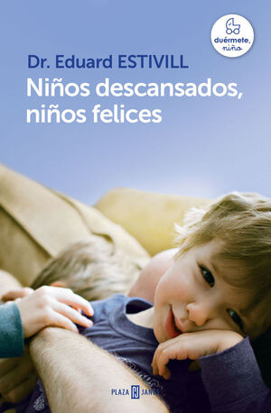 NIÑOS DESCANSADOS, NIÑOS FELICES. DUERMETE, NIÑO