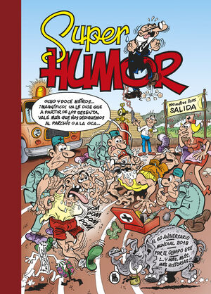 SUPER HUMOR 63. MORTADELO Y FILEMÓN. EL 60 ANIVERSARIO  MUNDIAL 2018  POR EL OLIMPO ESE  ¡ Y MÁS, MÁS, MÁS HISTOR
