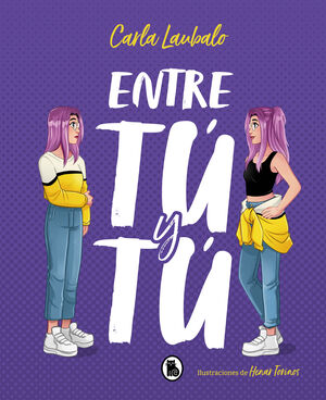 ENTRE TÚ Y TÚ   (ADOLESCENCIA-SEXUALIDAD)