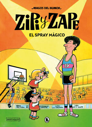 ZIPI Y ZAPE. EL SPRAY MÁGICO ( MAGOS DEL HUMOR 32)