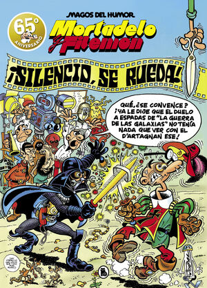 ¡SILENCIO, SE RUEDA!(MAGOS DEL HUMOR 63. MORTADELO Y FILEMÓN)