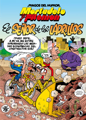 MORTADELO Y FILEMÓN. EL SEÑOR DE LOS LADRILLOS (MAGOS DEL HUMOR 102)