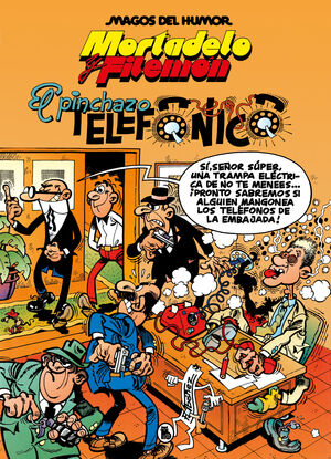 55. MORTADELO Y FILEMÓN. EL PINCHAZO TELEFÓNICO (MAGOS DEL HUMOR 55)
