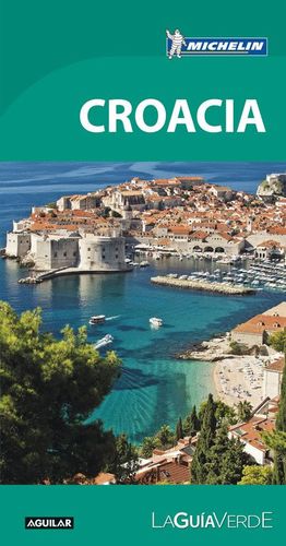 CROACIA (LA GUIA VERDE 2017)