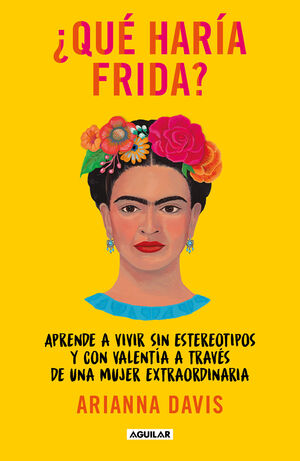 ¿QUÉ HARÍA FRIDA?