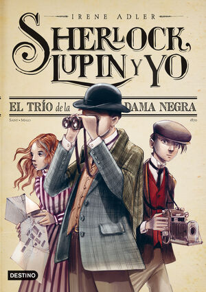 EL TRÍO DE LA DAMA NEGRA (SHERLOCK, LUPIN Y YO 1)