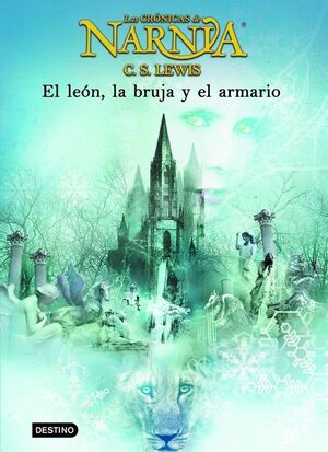 EL LEÓN, LA BRUJA Y EL ARMARIO (LAS CRÓNICAS DE NARNIA 2)