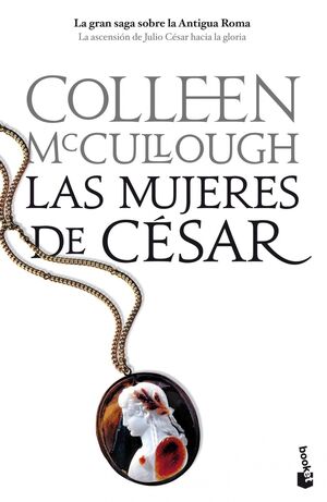 LAS MUJERES DE CESAR SEÑORES DE ROMA VI