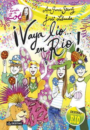 ¡VAYA LIO EN RIO! (BANDA DE ZOE, 8)