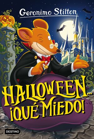 HALLOWEEN... ¡QUÉ MIEDO! ( GERONIMO STILTON, 25)