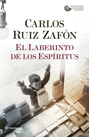 EL LABERINTO DE LOS ESPÍRITUS ( CEMENTERIO DE LOS LIBROS OLVIDADOS )