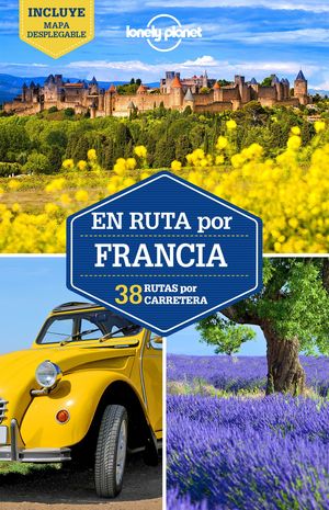 EN RUTA POR FRANCIA 2. 38 RUTAS POR CARRETERA  ED. 2017