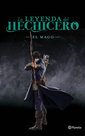 LA LEYENDA DEL HECHICERO. EL MAGO