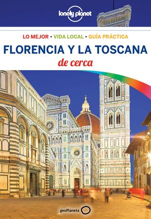 FLORENCIA Y LA TOSCANA DE CERCA 4   ED. 2018
