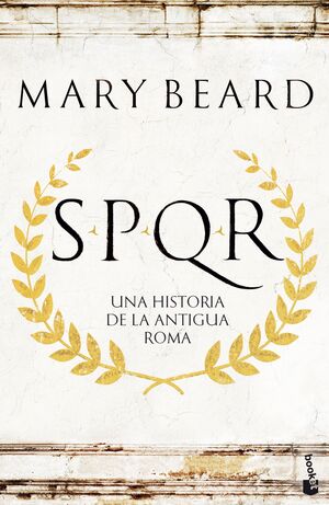SPQR (UNA HISTORIA DE LA ANTIGUA ROMA)