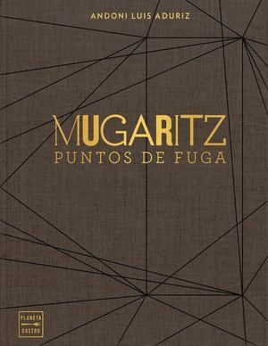 MUGARITZ. PUNTOS DE FUGA