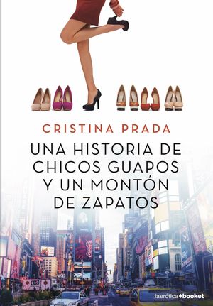 UNA HISTORIA DE CHICOS GUAPOS Y UN MONTON DE ZAPAT