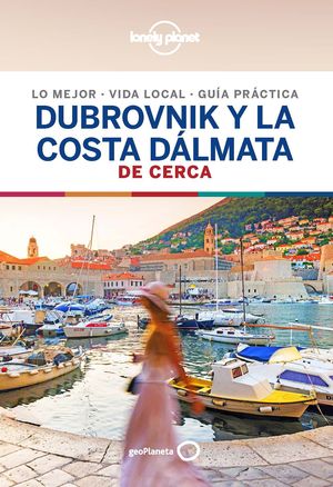 DUBROVNIK Y LA COSTA DÁLMATA DE CERCA