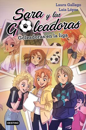 GOLEADORAS EN LA LIGA (SARA Y LAS GOLEADORAS 3)