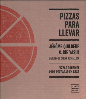 PIZZAS PARA LLEVAR. PIZZAS GOURMET PARA PREPARAR EN CASA